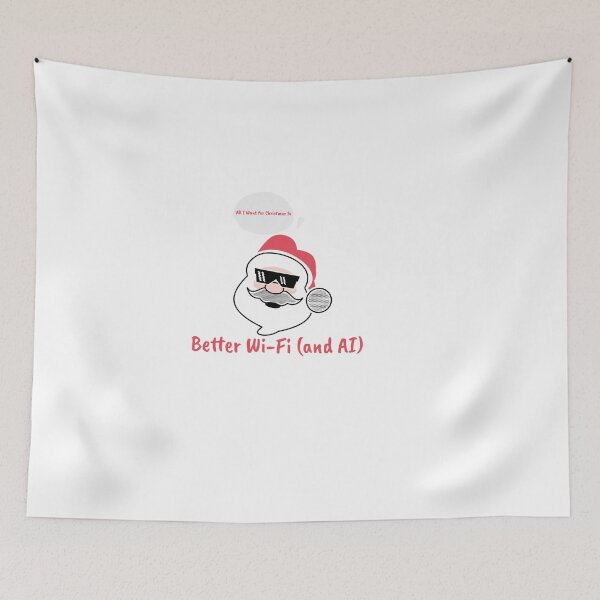 Item preview, All I Want for Christmas Is Better Wi-Fi (and AI) designed and sold by FWAHAB.