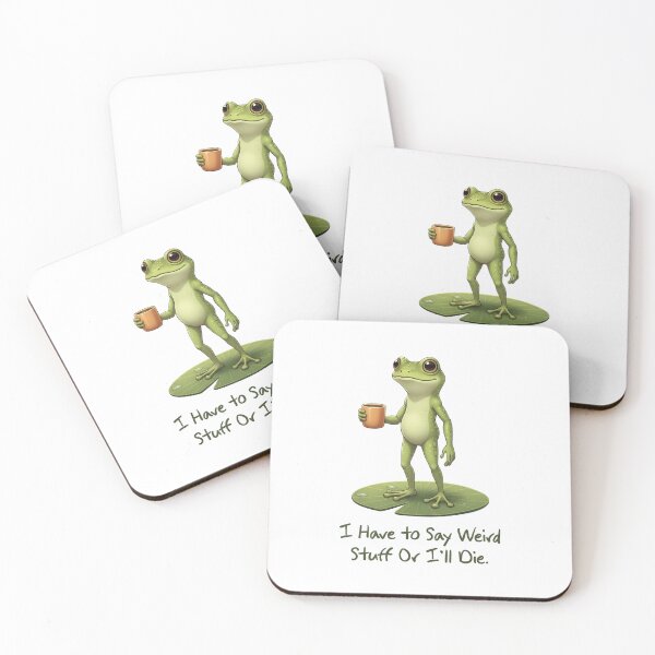Item preview, I Have to Say Weird Stuff or I’ll Die Funny Frog Lovers designed and sold by LounisArt.