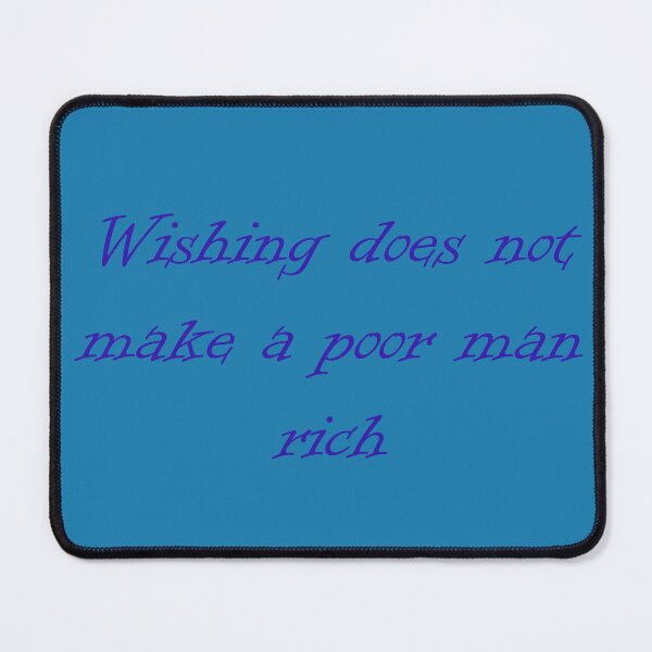 Item preview, Wishes do not make a poor man rich designed and sold by fristsmokie.