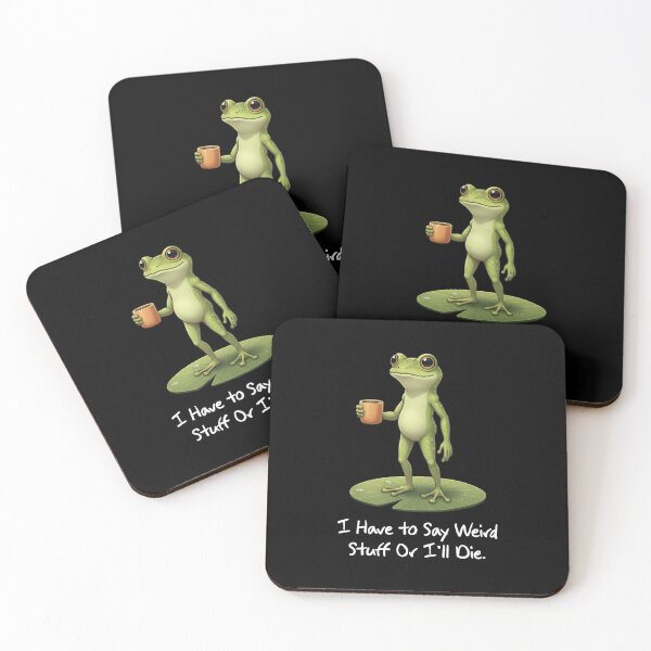 Item preview, I Have to Say Weird Stuff or I’ll Die Funny Frog Lovers designed and sold by LounisArt.