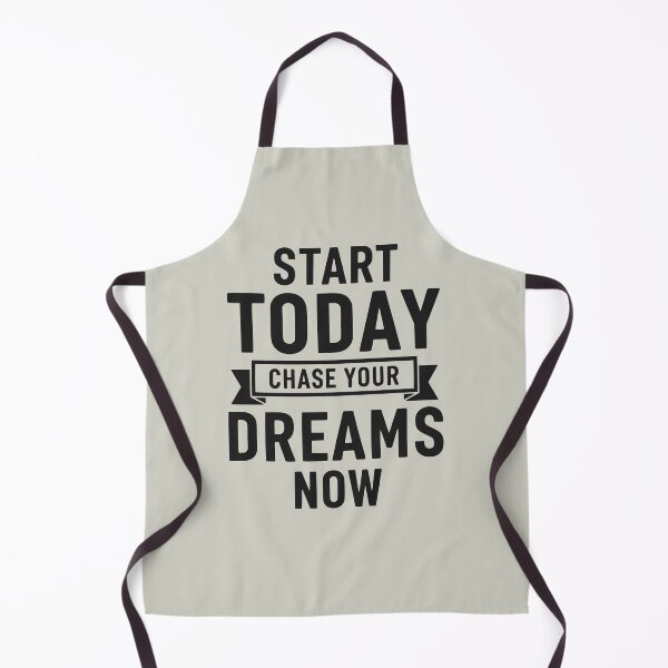 Item preview, Start Today Chase Your Dreams Now Motivation designed and sold by WAMTEES.