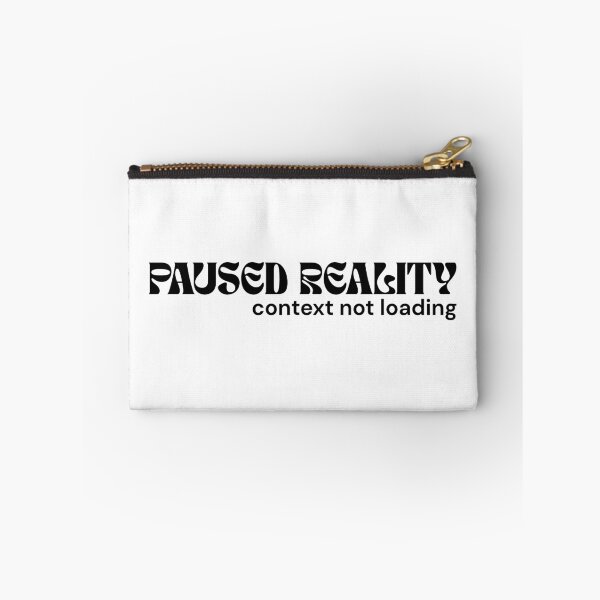 Item preview, Paused Reality. Context Not Loading. – Minimalist Text Design | Absurd System Quote | RETL Style designed and sold by RETL.