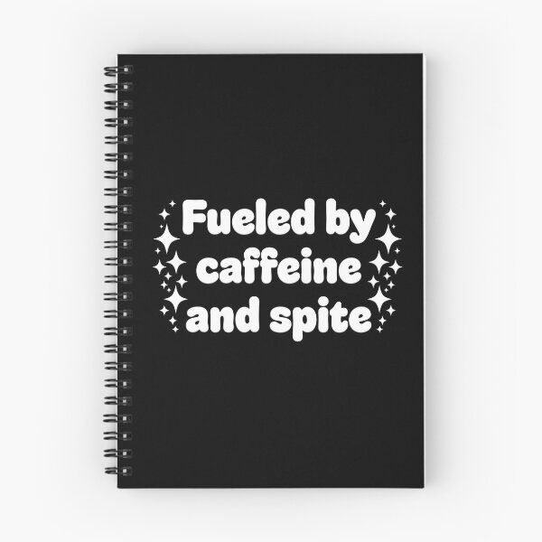 Item preview, Fueled by Caffeine and Spite - White designed and sold by sillyjess.