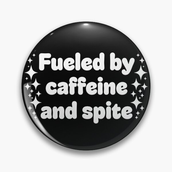 Item preview, Fueled by Caffeine and Spite - White designed and sold by sillyjess.