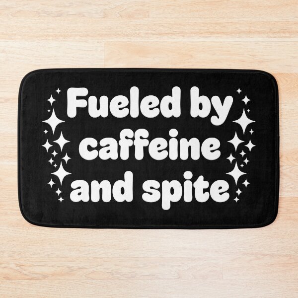 Item preview, Fueled by Caffeine and Spite - White designed and sold by sillyjess.