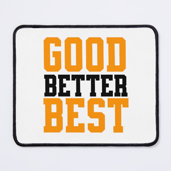 Item preview, Good Better Best minimal designed and sold by CeliaZnx.