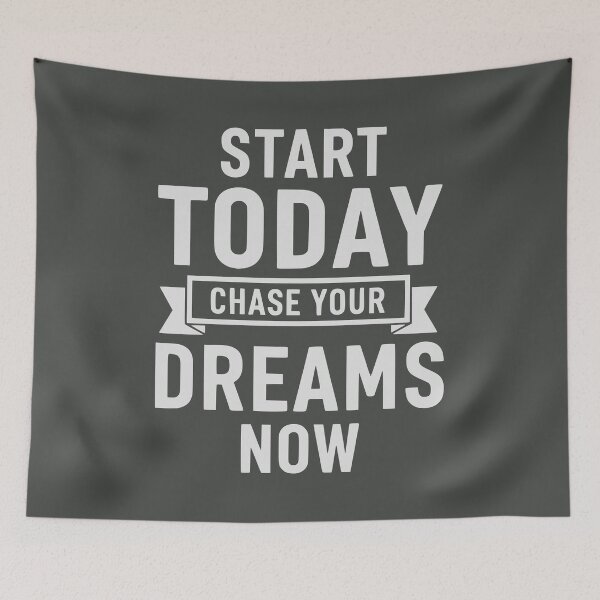 Item preview, Start Today Chase Your Dreams Now Motivation designed and sold by WAMTEES.