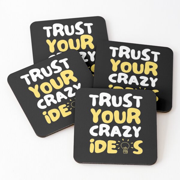 Item preview, Trust Your Crazy Ideas Quote – Inspirational Gift for Entrepreneurs & Creators designed and sold by chetan786.