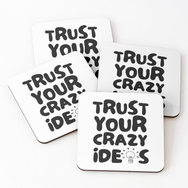 Item preview, Trust Your Crazy Ideas Quote – Inspirational Gift for Entrepreneurs & Creators designed and sold by chetan786.