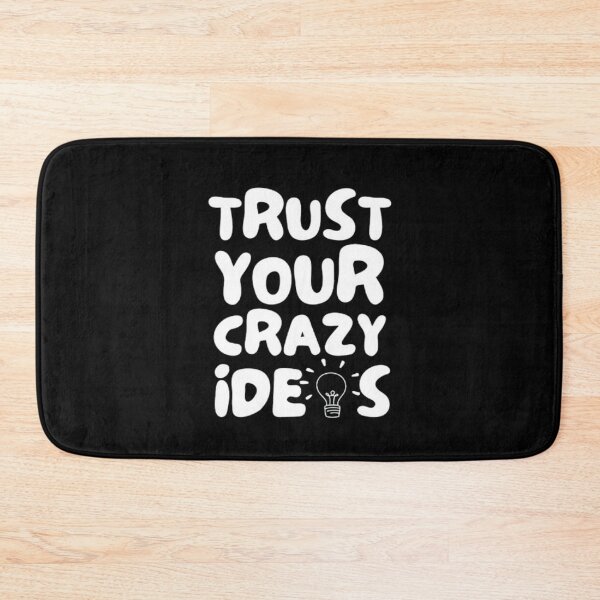 Item preview, Trust Your Crazy Ideas Quote – Inspirational Gift for Entrepreneurs & Creators designed and sold by chetan786.