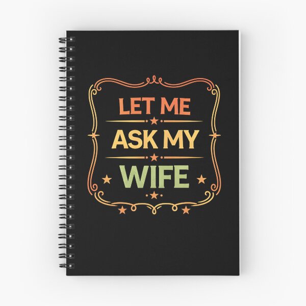 Item preview, Let Me Ask My Wife Vintage Funny Saying designed and sold by hemagamo.