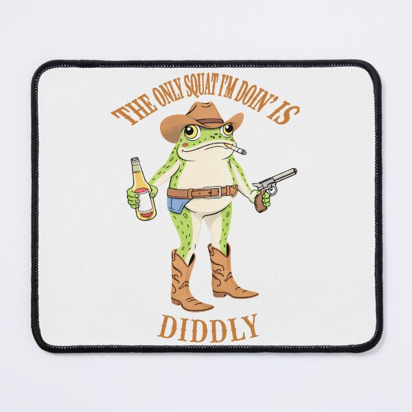 Item preview, The Only Squat I'm Doin' Is Diddly Funny Cowboy Frog  designed and sold by gear-posters.