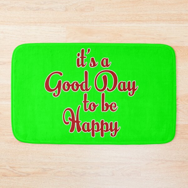 Item preview, Its a Good Day To Be Happy designed and sold by nunigifts.
