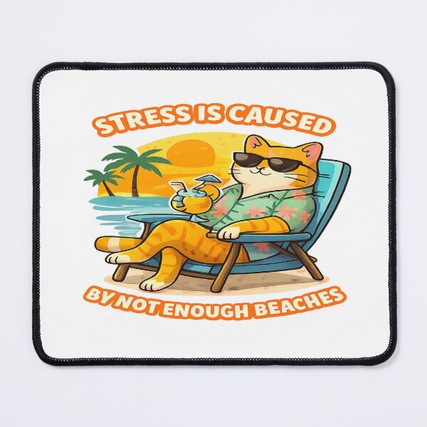 Artikelvorschau, Lustiges Katzen-Strand-Meme – Stress entsteht durch zu wenige Strände – Sarkastischer Sommerhumor entworfen und verkauft von FernandsOficial.
