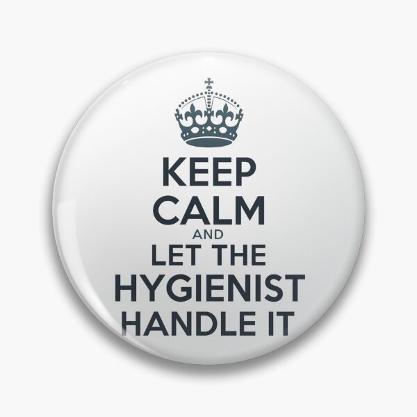 Item preview, Keep Calm and Let the Dental Hygienist Handle It | Classic Quote Design designed and sold by Skillform Studio.