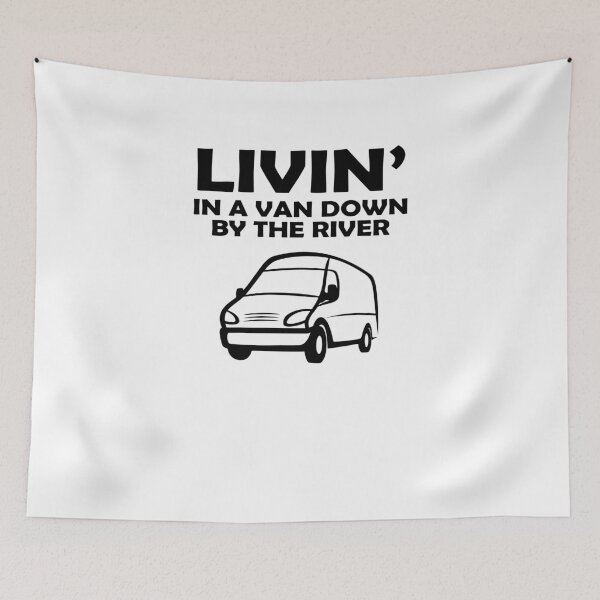 Item preview, Living In A Van Down By The River V5 designed and sold by TeeTimeGuys.