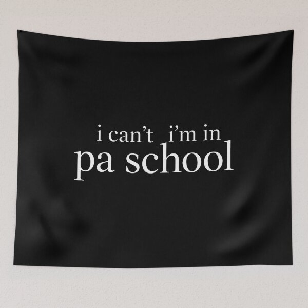 Item preview, I Can’t I’m In PA School Clinical Students designed and sold by faridman.