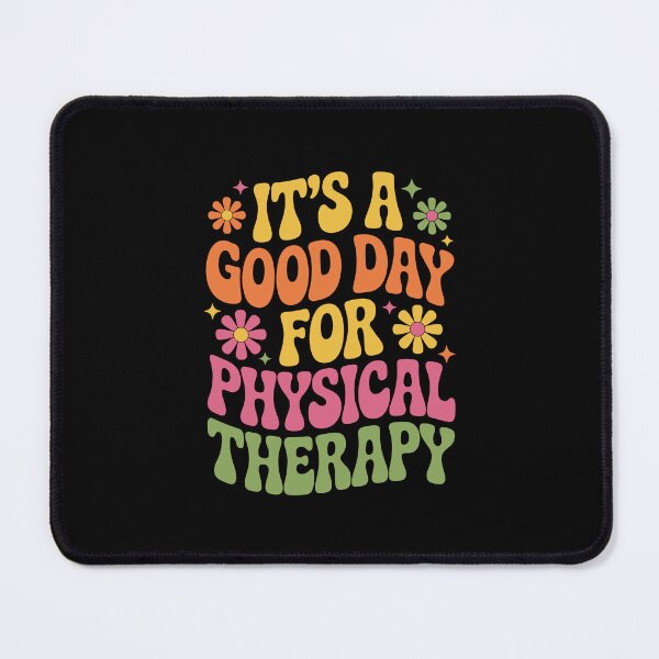 Item preview, Good Day for Physical Therapy designed and sold by jkrphoto.