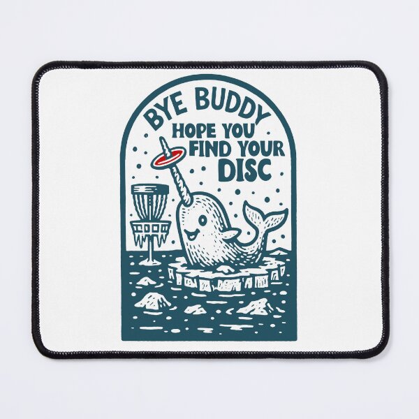 Item preview, Bye Buddy Disc Golf - Hope You Find Your Disc Funny Narwhal Meme designed and sold by CARBONARA LLC..