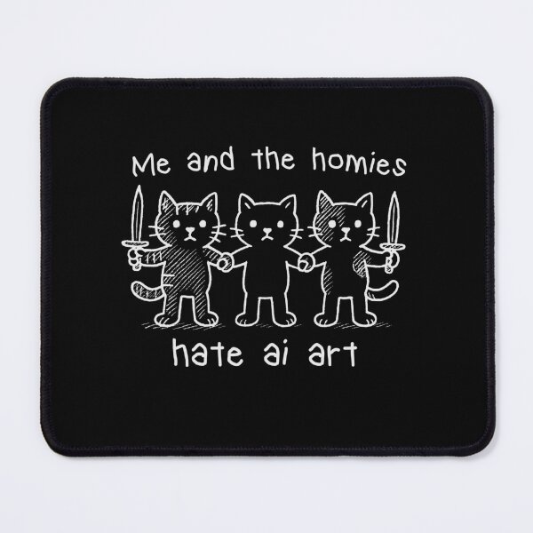Item preview, Me and the homies hate ai art - Funny silly Cat Meme designed and sold by CARBONARA LLC..