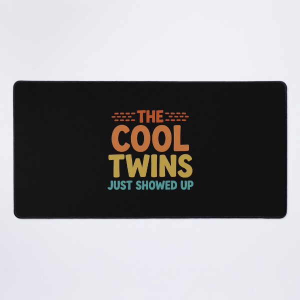 Item preview, The Cool Twins Just Showed Up Funny Sibling Matching Gift designed and sold by Mason-Pride.