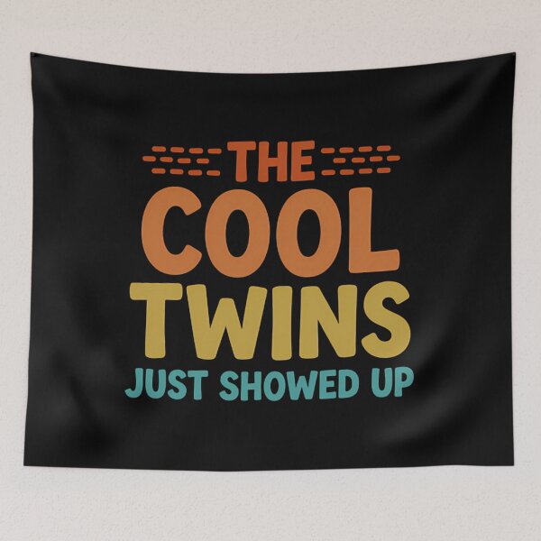 Item preview, The Cool Twins Just Showed Up Funny Sibling Matching Gift designed and sold by Mason-Pride.