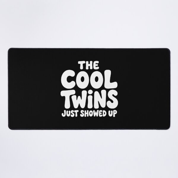 Item preview, The Cool Twins Just Showed Up Funny Sibling Matching Gift designed and sold by Mason-Pride.