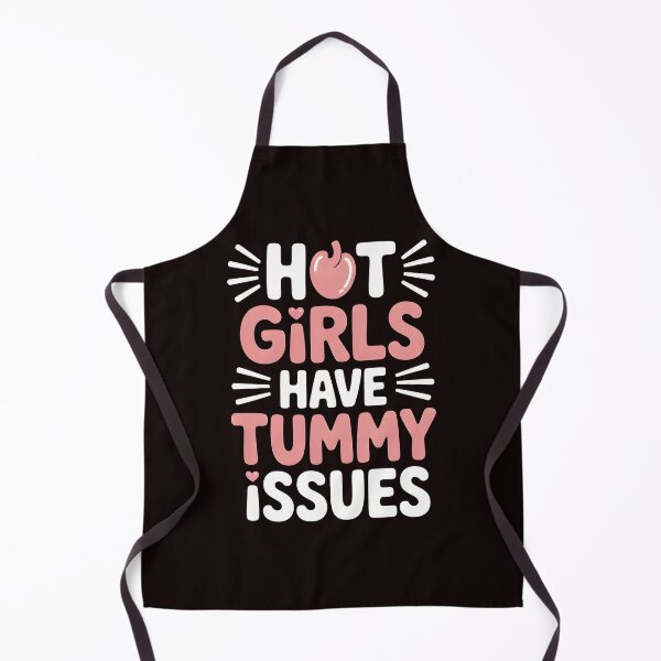 Item preview, Hot Girls Have Tummy Issues – Digestive Problems Humor designed and sold by Redgiant87x.