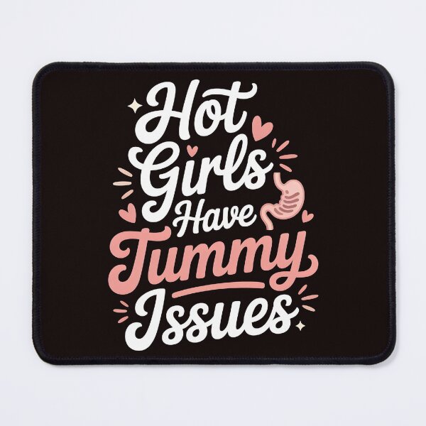 Item preview, Hot Girls Have Tummy Issues – Relatable Digestive Humor designed and sold by Redgiant87x.