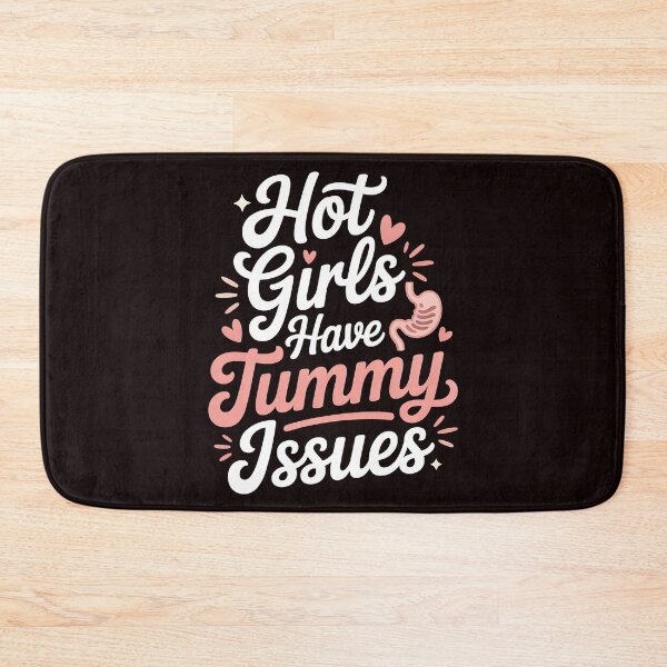 Item preview, Hot Girls Have Tummy Issues – Relatable Digestive Humor designed and sold by Redgiant87x.