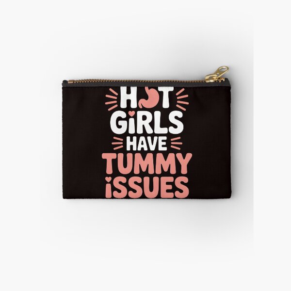 Item preview, Hot Girls Have Tummy Issues – Cute IBS Stomach Joke designed and sold by Redgiant87x.