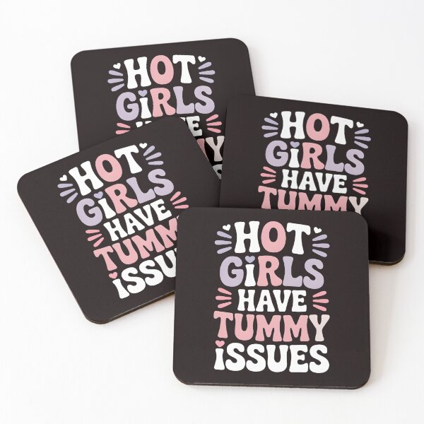 Item preview, Hot Girls Have Tummy Issues – Funny Tummy Ache Quote designed and sold by Redgiant87x.