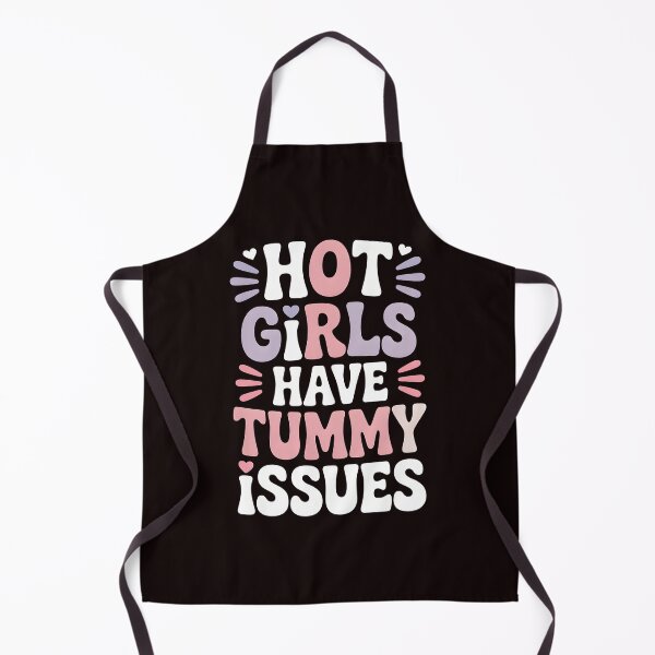 Item preview, Hot Girls Have Tummy Issues – Funny Tummy Ache Quote designed and sold by Redgiant87x.