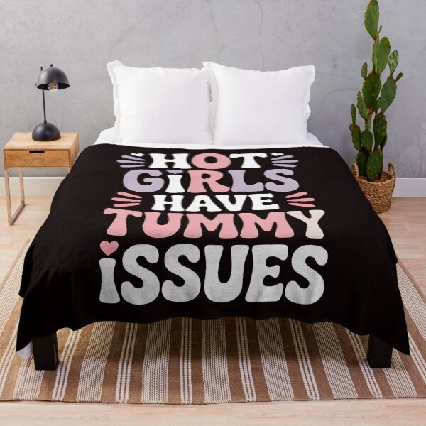 Item preview, Hot Girls Have Tummy Issues – Funny Tummy Ache Quote designed and sold by Redgiant87x.