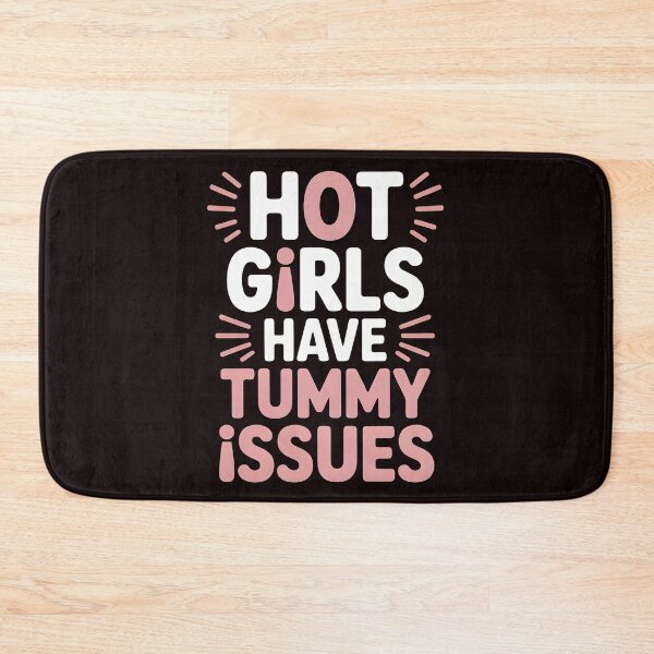 Item preview, Hot Girls Have Tummy Issues – Digestive Problems Meme Style designed and sold by Redgiant87x.