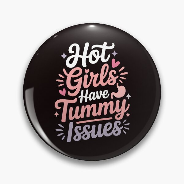 Item preview, Hot Girls Have Tummy Issues – IBS Awareness with Humor designed and sold by Redgiant87x.