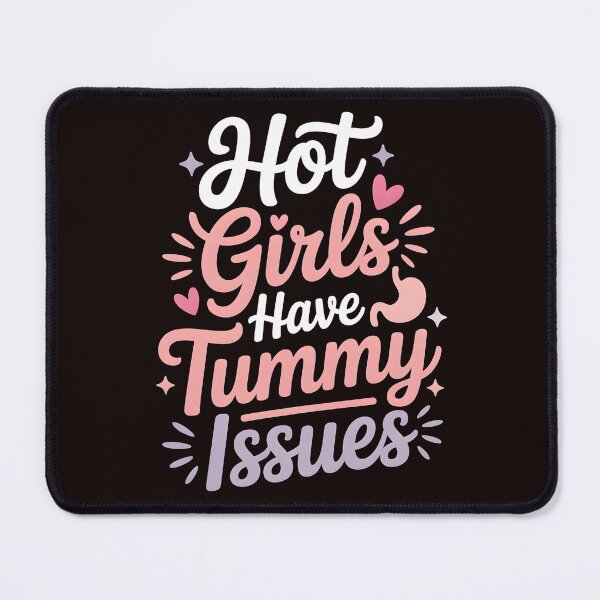 Item preview, Hot Girls Have Tummy Issues – IBS Awareness with Humor designed and sold by Redgiant87x.