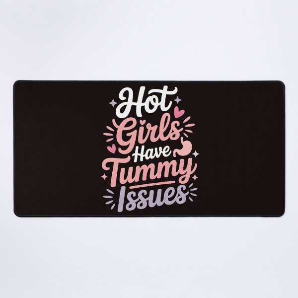 Item preview, Hot Girls Have Tummy Issues – IBS Awareness with Humor designed and sold by Redgiant87x.