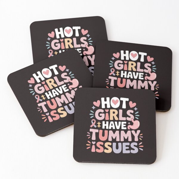 Item preview, Hot Girls Have Tummy Issues – Funny Stomach Problems Saying designed and sold by Redgiant87x.