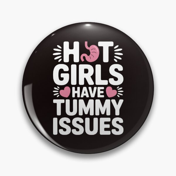Item preview, Hot Girls Have Tummy Issues – Relatable IBS Humor Quote designed and sold by Redgiant87x.