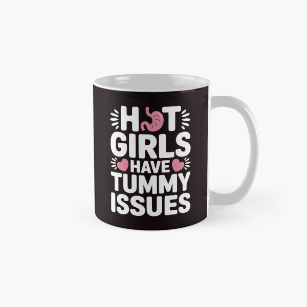 Item preview, Hot Girls Have Tummy Issues – Relatable IBS Humor Quote designed and sold by Redgiant87x.
