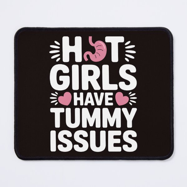 Item preview, Hot Girls Have Tummy Issues – Relatable IBS Humor Quote designed and sold by Redgiant87x.