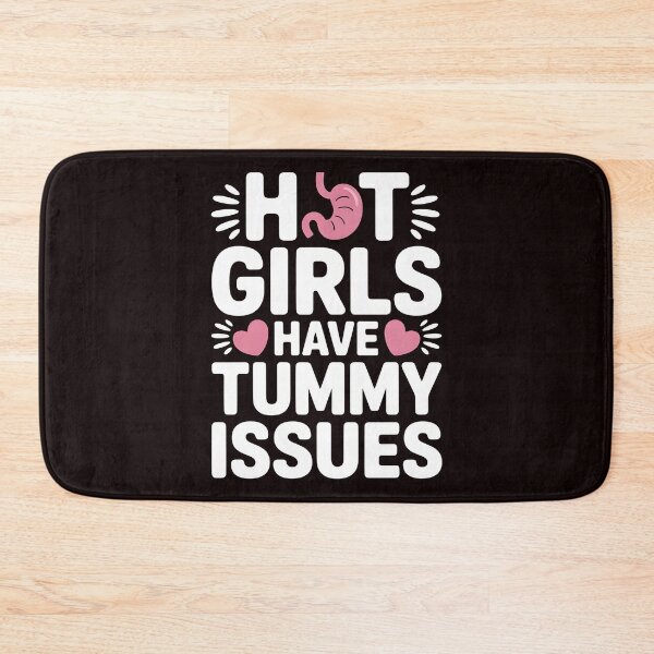Item preview, Hot Girls Have Tummy Issues – Relatable IBS Humor Quote designed and sold by Redgiant87x.