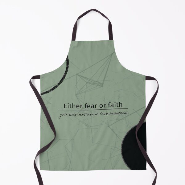 Item preview, Either Fear or faith? You cannot serve 2masters.. designed and sold by SSdesignArticle.