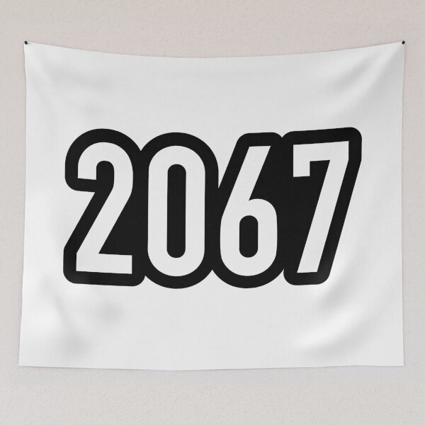 Item preview, 2067, Twenty Six Seven Future 67 New Years designed and sold by Memes N Lore .