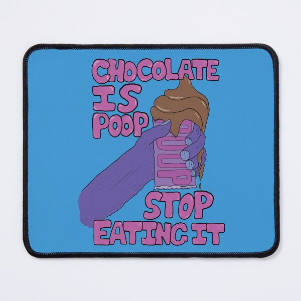 Item preview, Chocolate Is Poop designed and sold by Dimetrodon Drawingz.