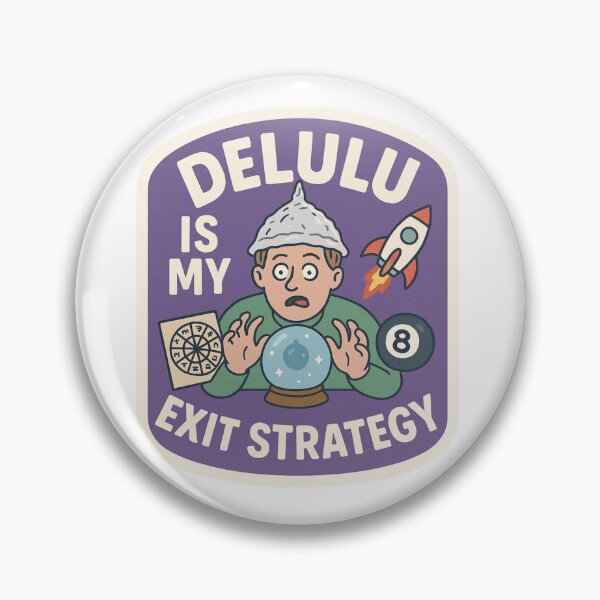 Item preview, Delulu is My Exit Strategy Trader designed and sold by DivinelyAligned8.