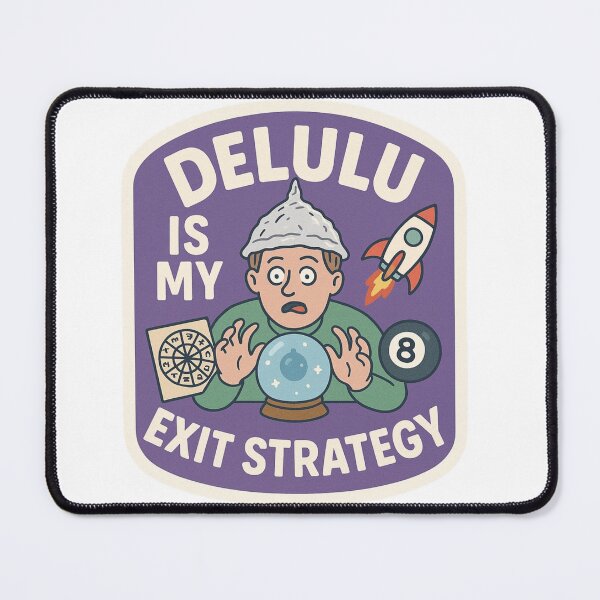 Item preview, Delulu is My Exit Strategy Trader designed and sold by DivinelyAligned8.