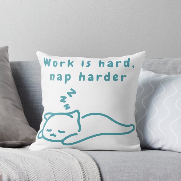 Artikelvorschau, Work is hard, nap harder entworfen und verkauft von LAM Design.
