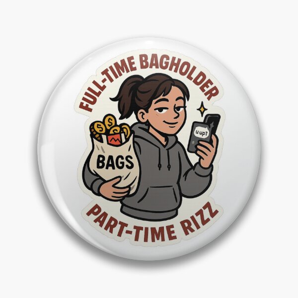 Item preview, Full-Time Bagholder Part-Time RIZZ Trader designed and sold by DivinelyAligned8.